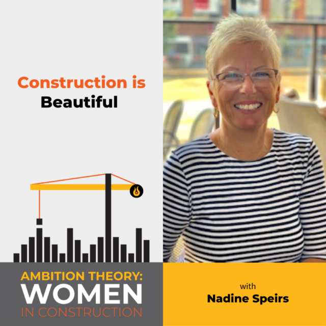 Construction is beautiful with Nadine Speirs
